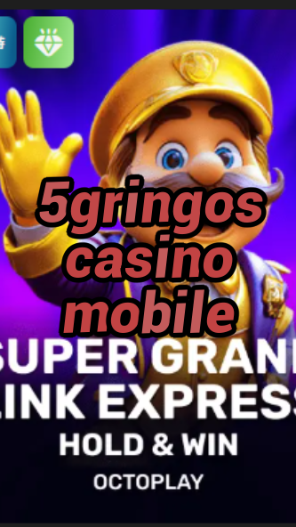 5gringos casino mobile-w4cy2mdjlx2bf.com